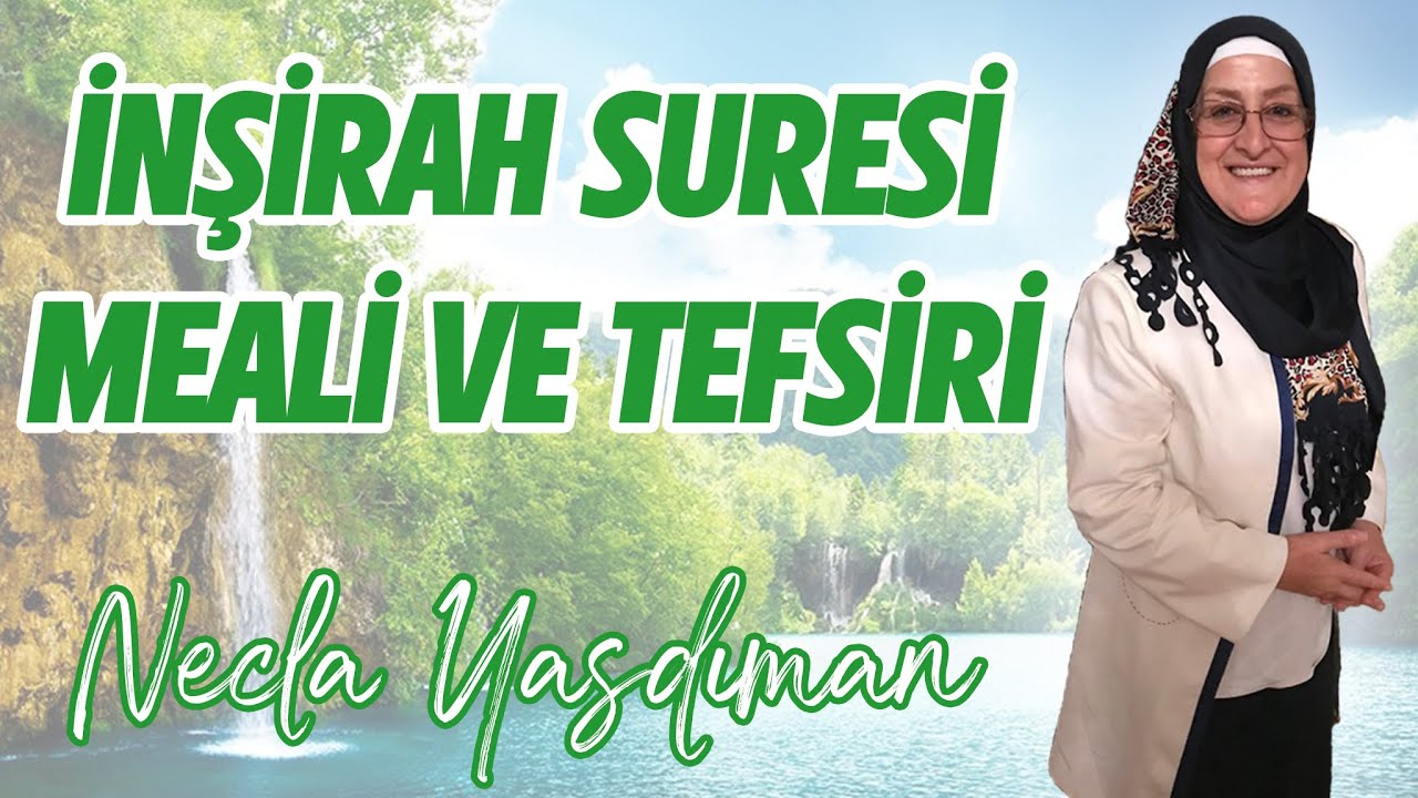 İnşirah Suresi Meali ve Tefsiri - Necla Yasdıman ve Safiye Büyük Instagram Canlı Yayını