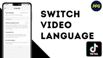How to Change Video Language Preference on TikTok ?