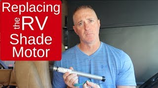 Replacing RV Roller Window Shade Motor  Full Time RV Living