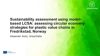 Sustainability assessment using model-based LCSA: assessing CE strategies for plastic value chains