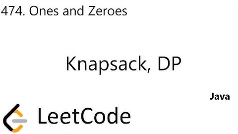LeetCode 474 | Ones and Zeroes | Knapsack DP | Java