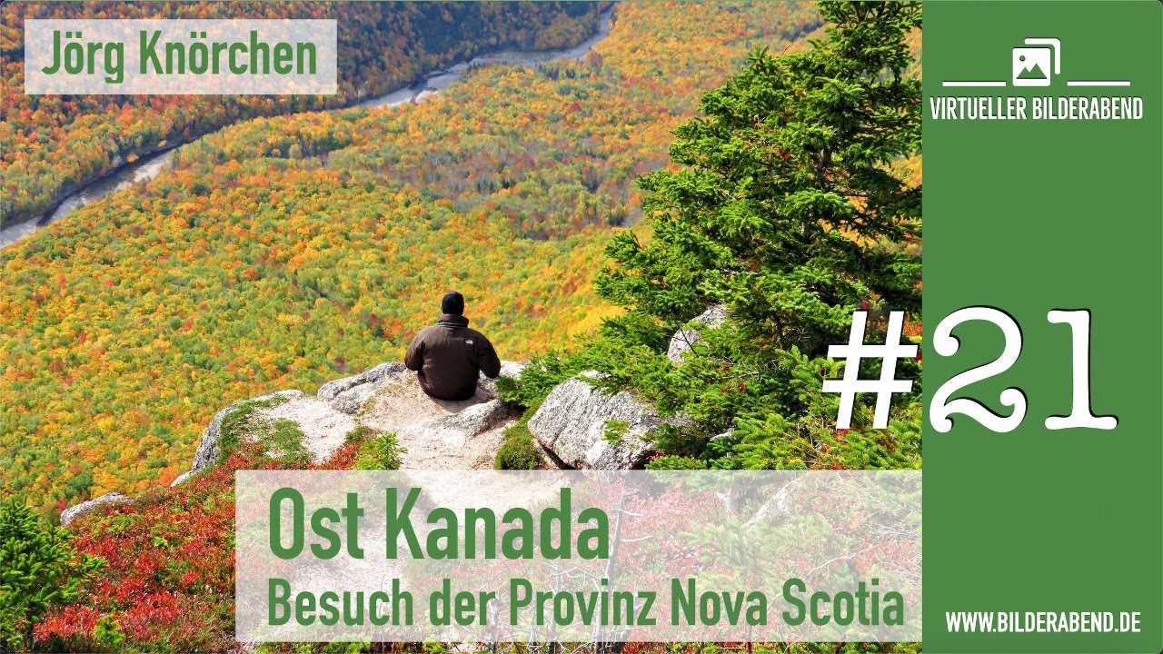Bilderabend #21 - Ost Kanada Besuch der Provinz Nova Scotia mit Jörg Knörchen
