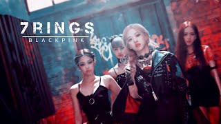 [FMV] BLACKPINK | 7 rings