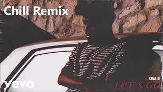 Video thumbnail of "Kahlid - Lets Go (Remix)"