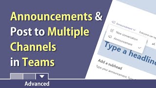 Teams: Announcements and Post in multiple channels by Chris Menard