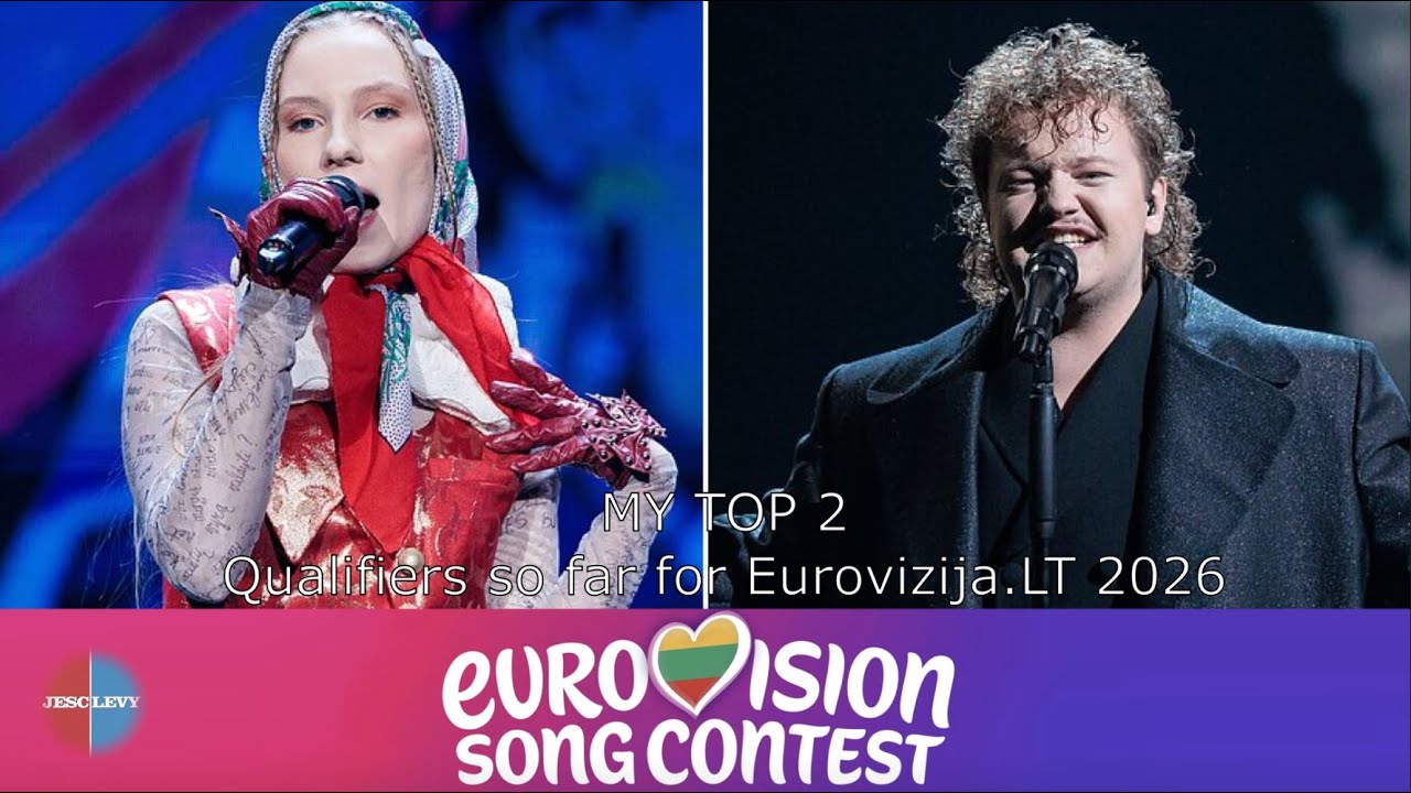 My Top 2 Qualifiers so Far | Eurovizija.LT 2026 | Lithuania at ESC 2026