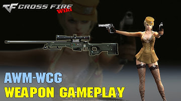 CrossFire - AWM WCG - Weapon Gameplay