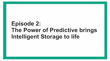 The power of predictive brings intelligent storage to life - Evolution and benefits