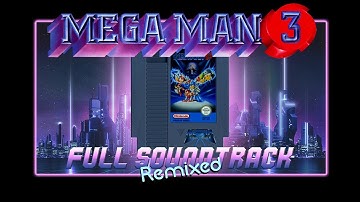 Mega Man 3 - Full Remixed Soundtrack (Neon X remix)