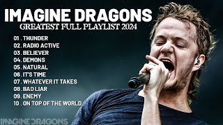 Imagine Dragons Playlist - Top 10 Songs Collection 2024 - Greatest Hits Songs of All Time#9376