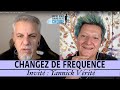 Yannick verite changez de frquence