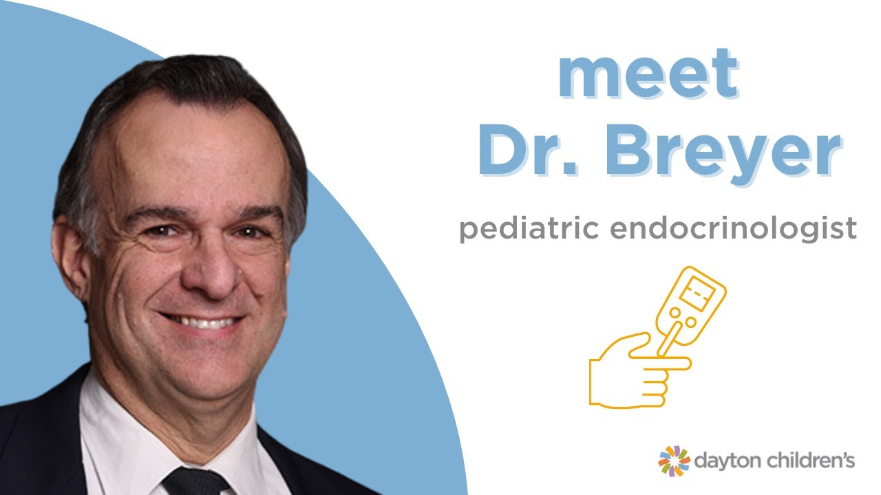 Meet Dr. Breyer, endocrinologist and diabetes doctor at Dayton Children