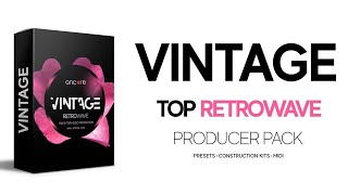 VINTAGE Retrowave Producer Pack
