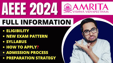 All About Amrita University AEEE 2024 Entrance Exam | Eligibility, Syllabus, Admission Process | JEE