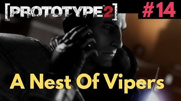 PROTOTYPE 2 PC Gameplay Walkthrough #14 - A Nest Of Vipers