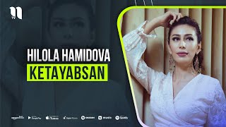 Hilola Hamidova - Ketayabsan (Music Version)