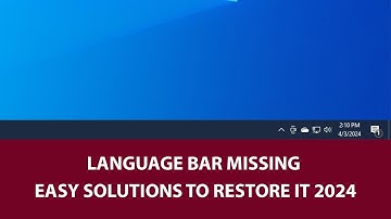 Language Bar Missing in windows 7 / 8 / 8.1 / 10 Easy Solutions to Restore it 2024