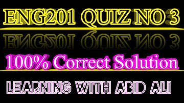Eng201 Quiz 3 | Eng201 Quiz 3 Solution | ENG 201 Quiz 3 Solution Spring 2022 || English grammar quiz