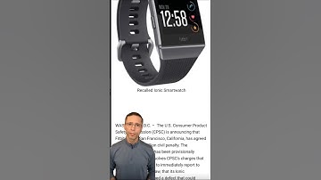 Smart Watch RECALL: Fitbit Ionic Owners Here