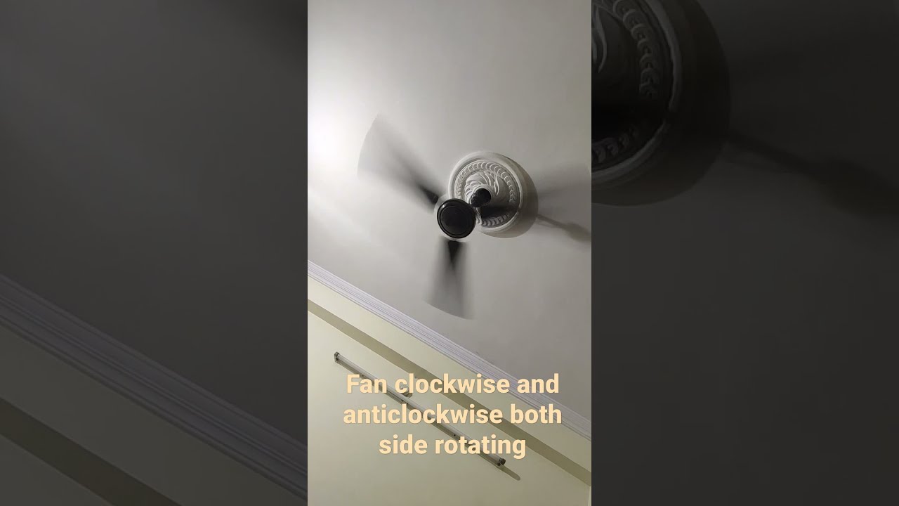 Ceiling Fan Rotating clockwise and anticlockwise2021 YouTube