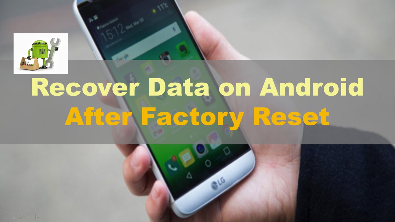How to Recover Lost Data from Android after Factory Reset