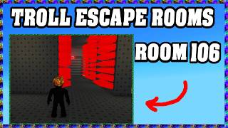 Troll Escape Rooms Room 106 Walkthrough Guide *Roblox* screenshot 3