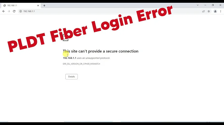 This site can't provide a secure connection PLDT login error