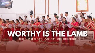 WORTHY IS THE LAMB | CSI CHRIST CHURCH, VELLORE | EASTER SING SONG SERVICE | 14.04.24