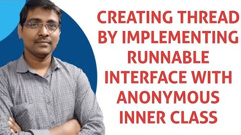 CREATING THREAD BY IMPLEMENTING RUNNABLE INTERFACE WITH ANONYMOUS INNER CLASS || MULTI THREADING