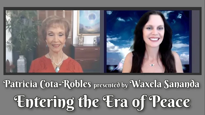 Entering the Era of Peace with Patricia Cota-Robles