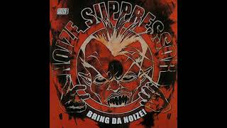Noize Suppressor - Bring Da Noize!