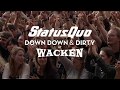 Status quo roll over lay down live at wacken 2017  from down down  dirty at wacken