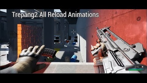 Trepang2 Demo - All Reload Animations