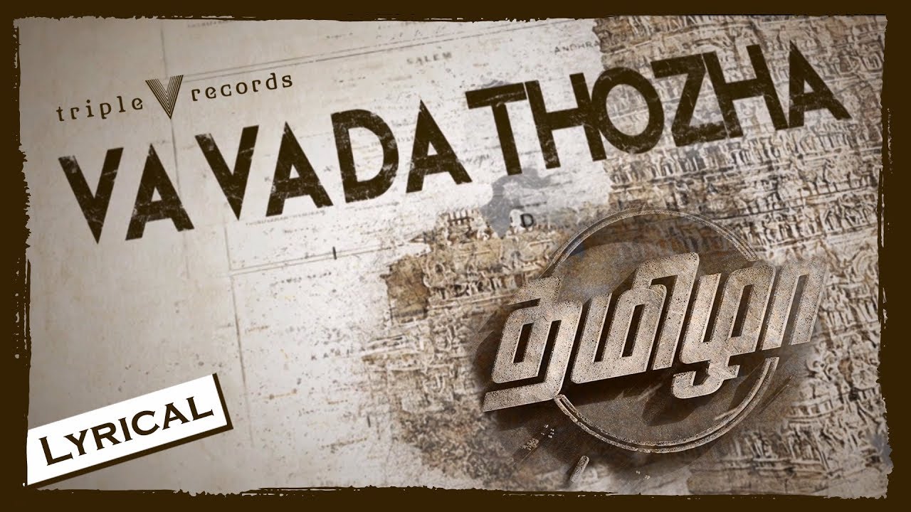 Va Vada Thozha - Thamizha | Lyric Video | Ranjith, Tupakeys | Billa ...