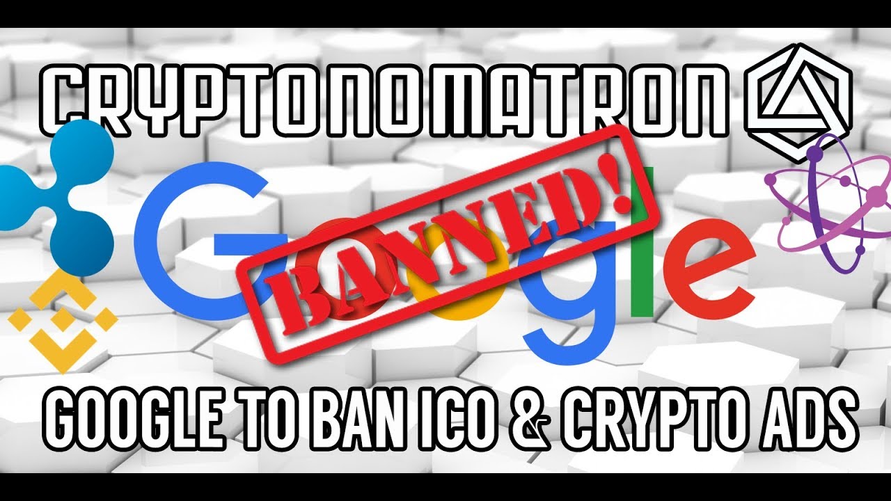 google cryptocurrency ad ban