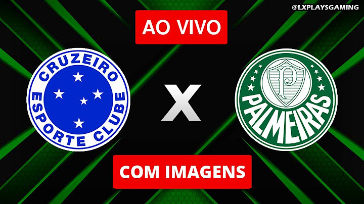 🔴CRUZEIRO X PALMEIRAS AO VIVO COM IMAGENS | BRASILEIRÃO 2025 | ASSISTIR JOGO AO VIVO AGORA