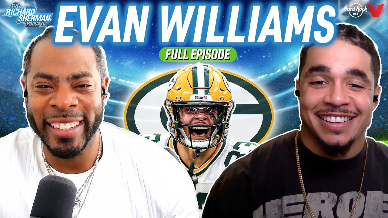 Packers’ Evan Williams on Micah Parsons, Super Bowl hopes, Jordan Love | Richard Sherman NFL