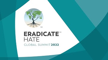 2022 Eradicate Hate Global Summit