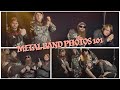 Metal Band Photos 101