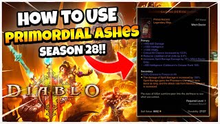 Diablo 3 How to Use Primordial Ashes - Review for Season 28!