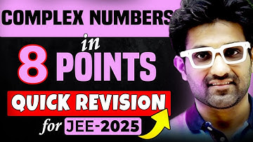 JEE Main - Complex Numbers - Quick Revision