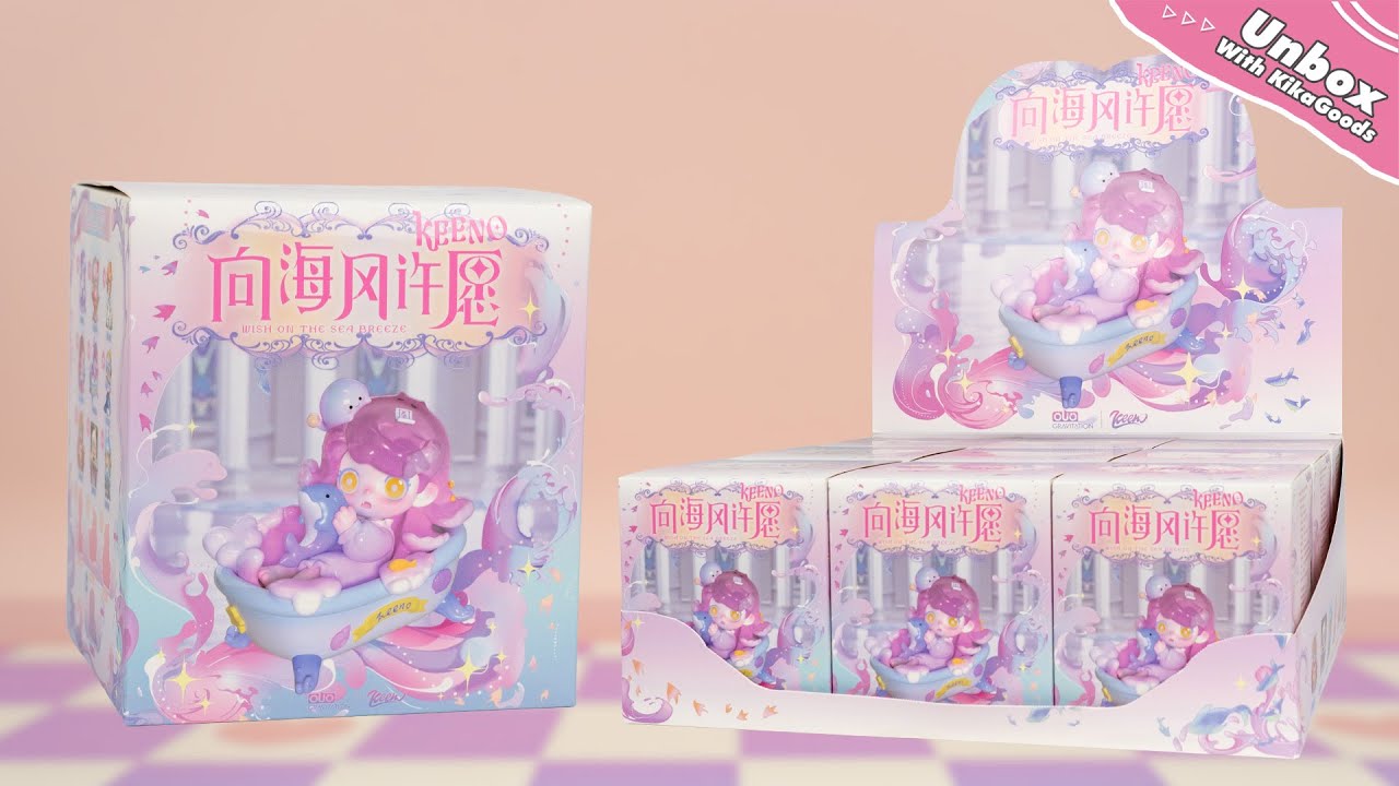 Unboxing Keeno Wish On the Sea Breeze Series Blind Box 