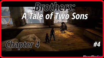 Brothers: A Tale of Two Sons - Gameplay Walkthrough: Chapter 4 (No commentary)