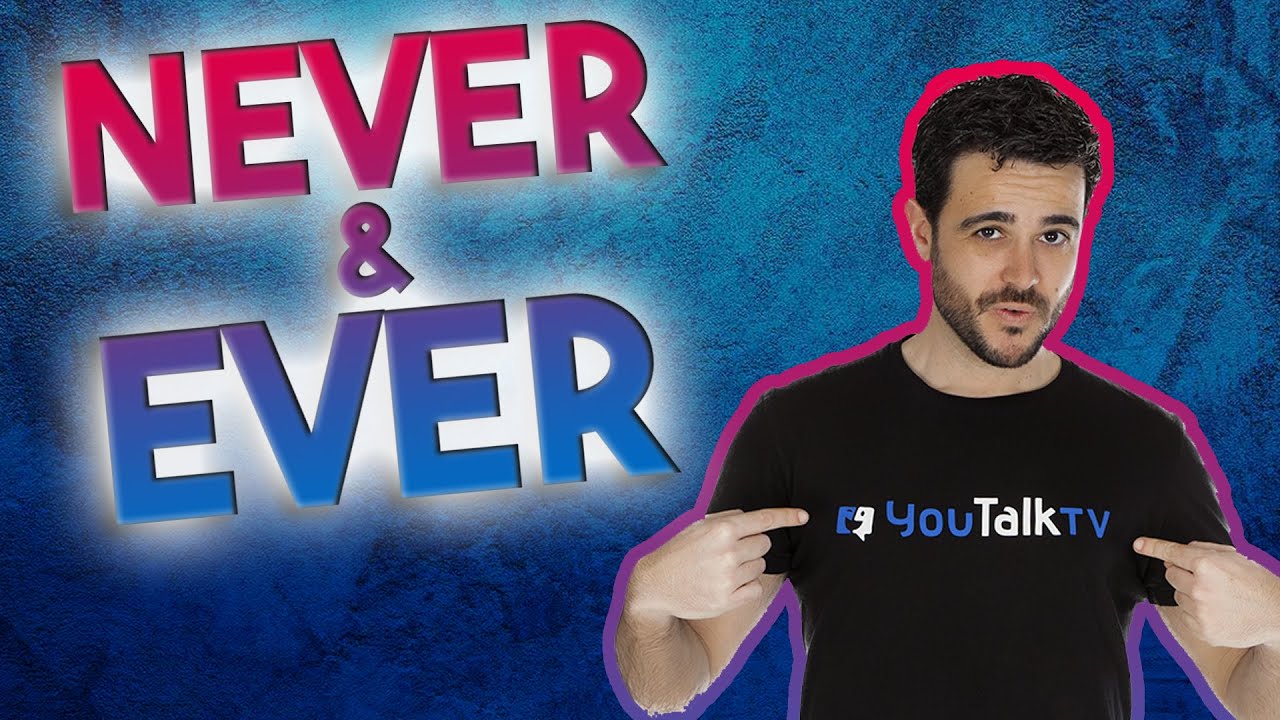 📖 Never y Ever en Inglés / ¿Cómo usarlos? 🤔 - YouTube