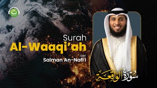 Surah Al-Waaqi'ah سورة الواقعة || Salman An-Nafi'i