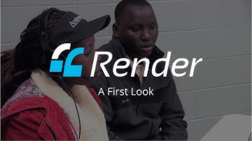 Render - A First Look
