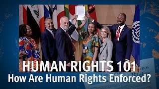 Human Rights 101 | Episode 2: How Are Human Rights Enforced?