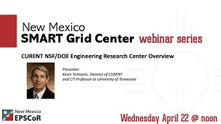 CURENT NSF/DOE Engineering Research Center Overview