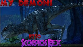 E750: Scorpios Rex - My Demons Nightcore