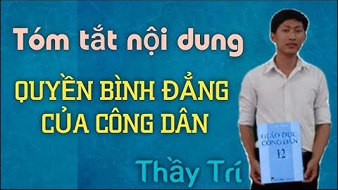 #11 Quyền Bình Đẳng của công dân | Đinh Thanh Trí